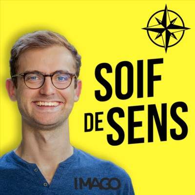 Pochette du podcast Soif de sens